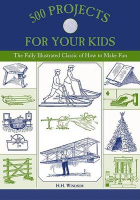 Book cover for 500 Projects for Your Kids