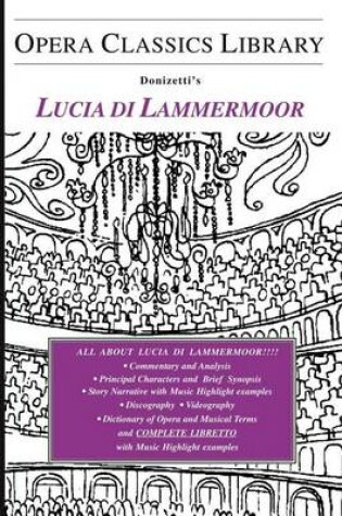 Cover of Donizetti's Lucia Di Lammermoor: Opera Classics Library Series
