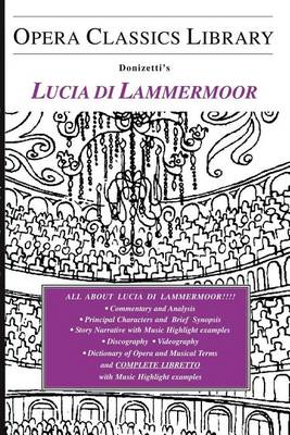Book cover for Donizetti's Lucia Di Lammermoor: Opera Classics Library Series