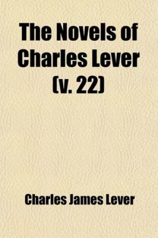 Cover of The Novels of Charles Lever (Volume 22)