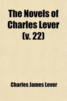 Book cover for The Novels of Charles Lever (Volume 22)