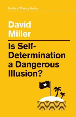 Book cover for Is Self-Determination a Dangerous Illusion?