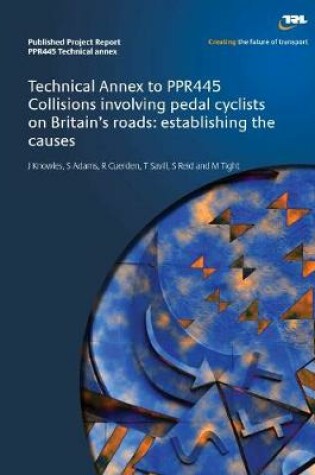 Cover of Technical annex to PPR445 Collisions involving pedal cyclists on Britain's roads