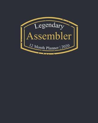 Book cover for Legendary Assembler, 12 Month Planner 2020