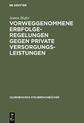 Book cover for Vorweggenommene Erbfolgeregelungen gegen private Versorgungsleistungen