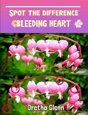 Cover of Spot the difference Bleeding Heart