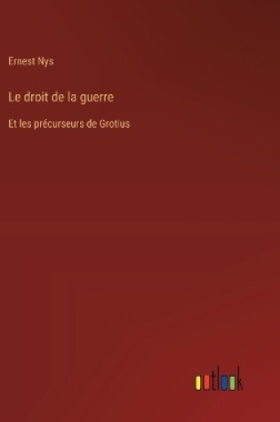 Cover of Le droit de la guerre