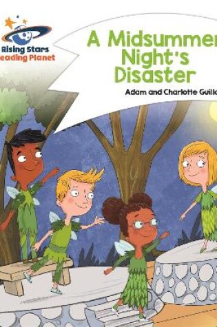Cover of Reading Planet - A Midsummer Night's Disaster - White: Comet Street Kids