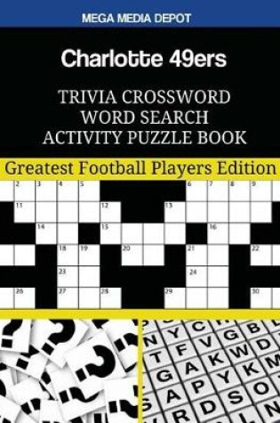 Cover of Charlotte 49ers Trivia Crossword Word Search Activity Puzzle Book