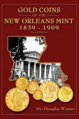Cover of Gold Coins of the New Orleans Mint