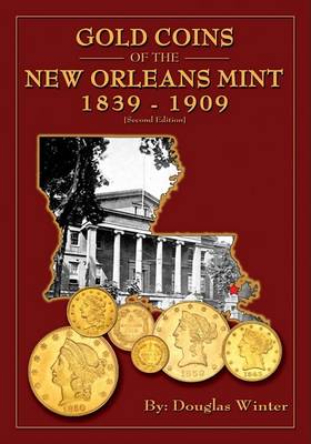 Book cover for Gold Coins of the New Orleans Mint