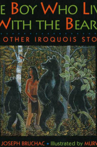 Cover of The Boy Who Lived with the Bears
