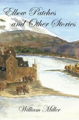 Cover of Elbow Patches and Other Stories