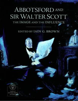 Book cover for Abbotsford and Sir Walter Scott