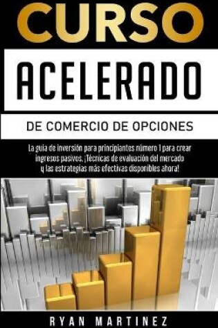 Cover of Curso acelerado de comercio de opciones