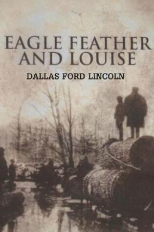 Cover of Eagle Feather and Louise