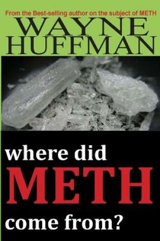 Cover of Where Did Meth Come From?