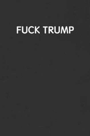 Cover of Fuck Trump