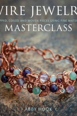 Cover of Wire Jewelry Masterclass