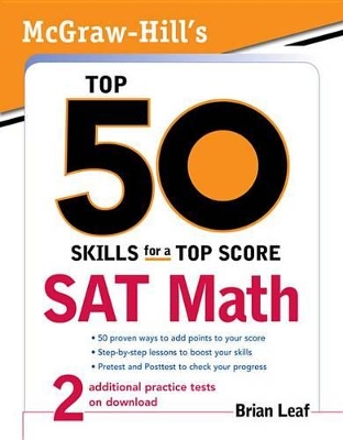 Book cover for McGraw-Hill's Top 50 Skills for a Top Score: SAT Math