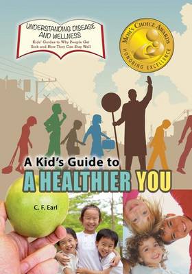 Cover of A Kid's Guide to a Healthier You