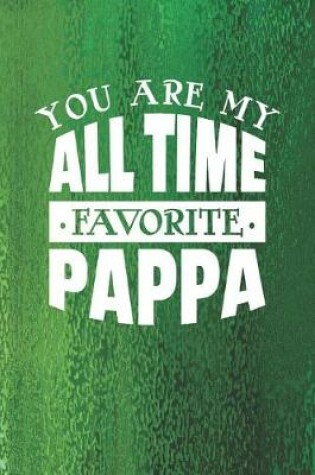 Cover of You Are My All Time Favorite Pappa