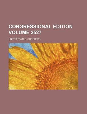 Book cover for Congressional Edition Volume 2527