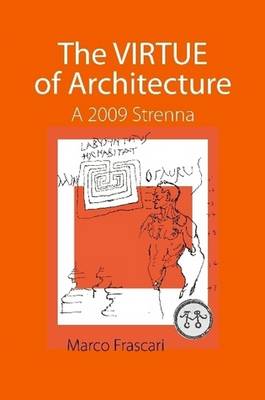 Book cover for The VIRTUE of Architecture: A 2009 Strenna