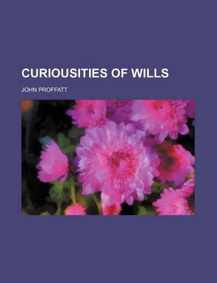 Book cover for Curiousities of Wills