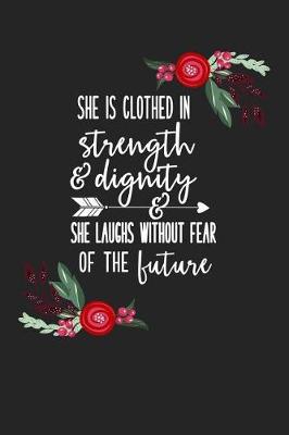 Book cover for She Is Clothed in Strength and Dignity & She Laughs Without Fear of the Future