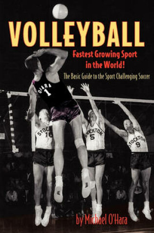 Cover of Volleyball Fastest Growing Sport in the World