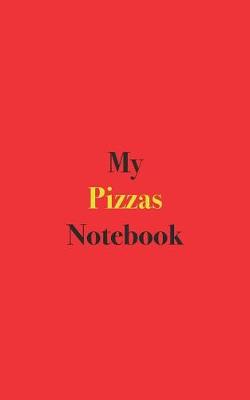 Book cover for My Pizzas Notebook