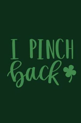 Cover of I Pinch Back