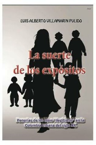 Cover of La Suerte de Los Exp sitos