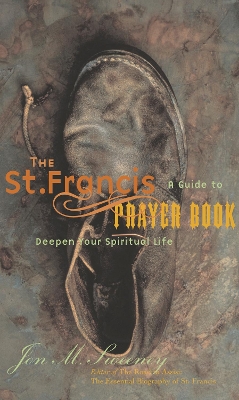 Book cover for The St. Francis Prayer Book: A Guide to Deepen Your Spiritual Life