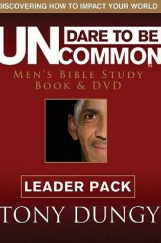 Cover of Dare to Be Uncommon Leader Pack