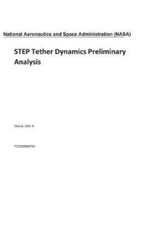 Cover of STEP Tether Dynamics Preliminary Analysis