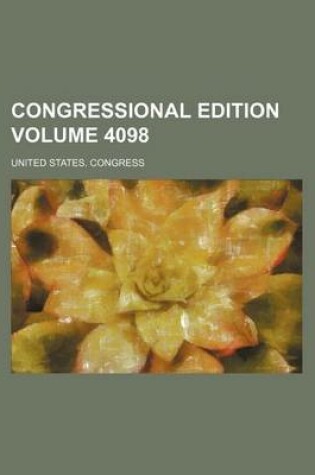 Cover of Congressional Edition Volume 4098