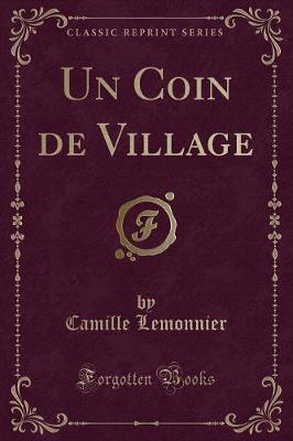 Book cover for Un Coin de Village (Classic Reprint)