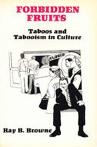 Cover of Forbidden Fruits:Taboos & Tabooism in Culture