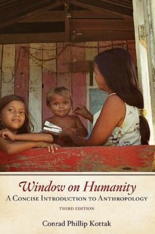 Cover of Window on Humanity: A Concise Introduction to Anthropology
