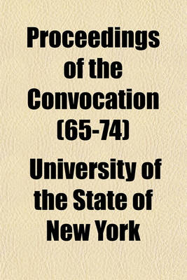 Book cover for Proceedings of the Convocation (Volume 65-74)