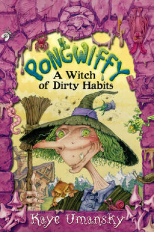Cover of Pongwiffy - A Witch of Dirty Habits
