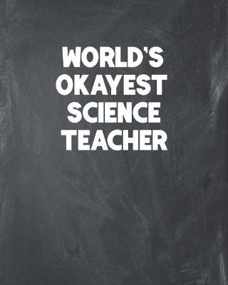 Book cover for World's Okayest Science Teacher