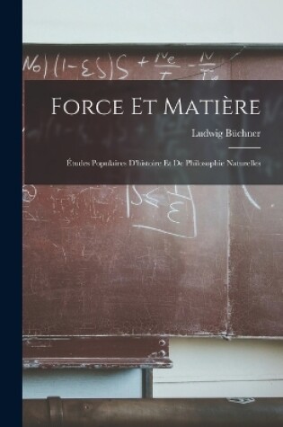 Cover of Force Et Matière