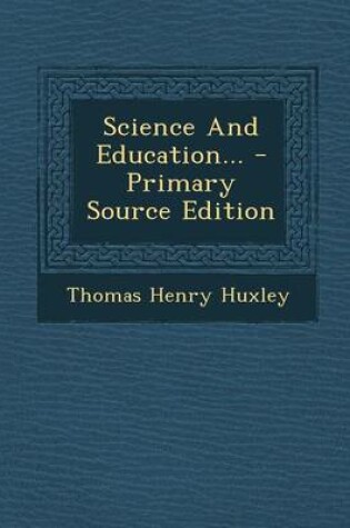 Cover of Science and Education... - Primary Source Edition