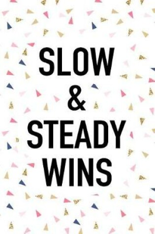 Cover of Slow and Steady Wins