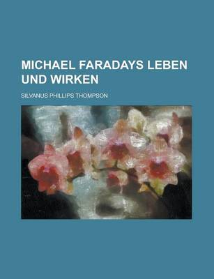 Book cover for Michael Faradays Leben Und Wirken