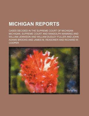 Book cover for Michigan Reports (Volume 1); Cases Decided in the Supreme Court of Michigan