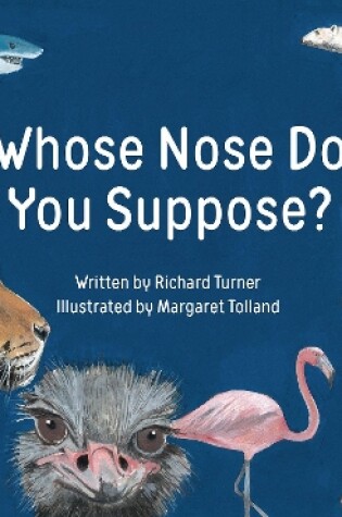 Cover of Whose Nose Do You Suppose?